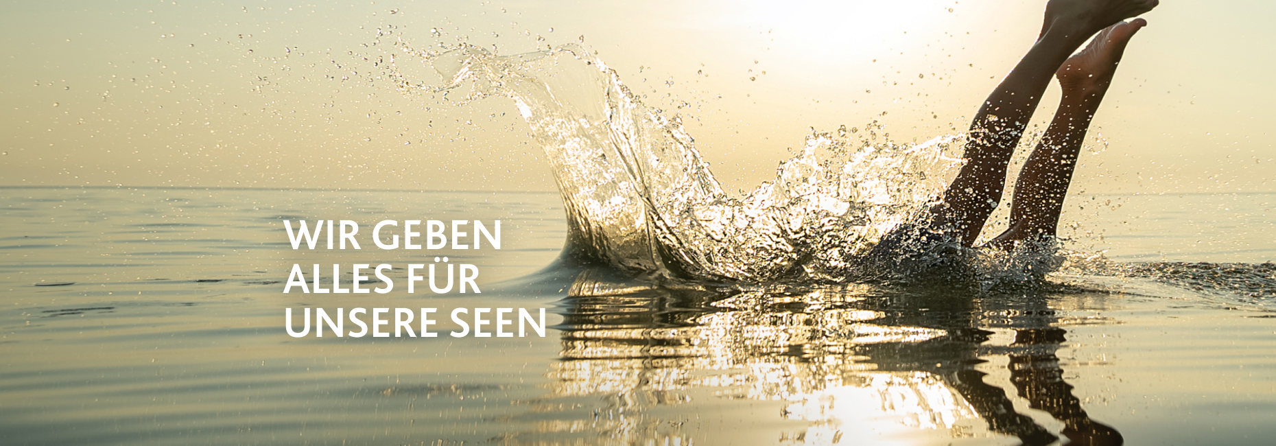 Wir geben alles für unsere Seen